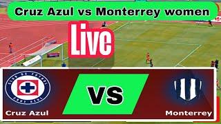 Cruz Azul vs Monterrey WOMEN | LIGA MX Femenil | Mexico Liga MX Femenil-Round 10   D NEWS SPORTS