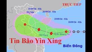 Tin Bão YinXing Mới Nhất Vào Đất Liền 09/11