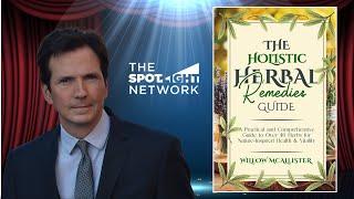 The Spotlight Network On The Holistic Herbal Remedies Guide with Marisa Conway