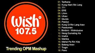 Tadhana, Kung Alam Mo Lang 2024 Best Of Live On Wish 107.5 BusTop Trending Tagalog Songs Playlist