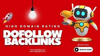 High Domain Rating Dofollow Backlinks - Backlinks Seo Strategy