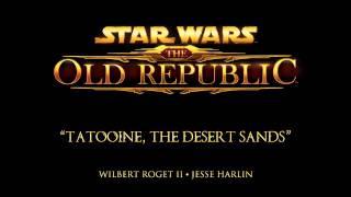 Tatooine, the Desert Sands - The Music of STAR WARS: The Old Republic