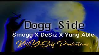 Dogg Side_Smogg x Desiz x yungABLE _(KY Records) 2020