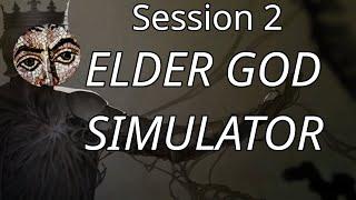 Slowly Spreading the Influence - Shadows of Forbidden Gods - She Who Will Feast Session 2