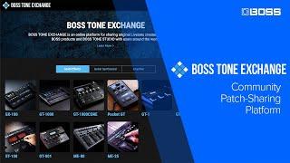 BOSS Tone Exchange Overview - Community Patch-Sharing Platform | BOSS