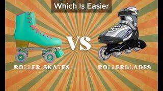 Roller Skates vs. Rollerblades: Which is Easier to Learn?