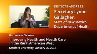Lynne Gallagher, NM Health Secretary, Keynote (Uncommon Dialogue 2018)