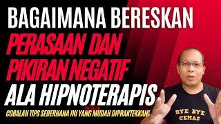 Setelah nonton ini kamu akan lebih MUDAH mengatasi perasaan pikiran negatifmu (cemas , takut dll)