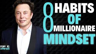 8 HABITS of MILLIONAIRES and BILLIONAIRES - Become Self Made Millionaire