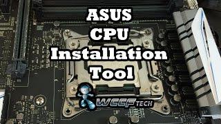 ASUS X99 CPU Installation Tool demo