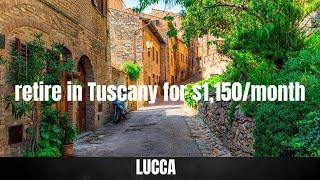 Retire in Tuscany for CHEAP Part 1 | Retire in Italy for Cheap | Lucca, Italy