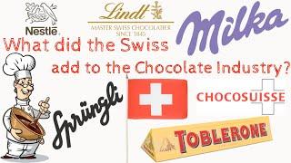 Swiss Chocolate Industry and its Brilliant Innovations!