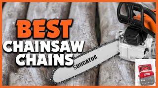 Top 5 Best Chainsaw Chains 2023 Reviews and Buying Guide