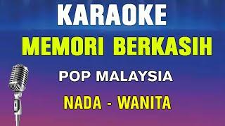 MEMORI BERKASIH - KARAOKE NADA WANITA | Siti Nordiana & Achik