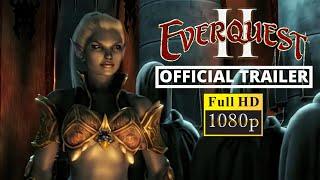 EverQuest 2 Official Trailer Remastered - 1080P 60FPS