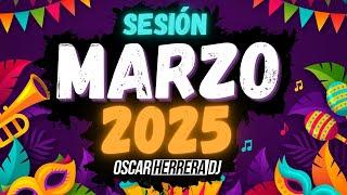 Sesion MARZO 2025 MIX (Reggaeton, Comercial, Trap, Flamenco, Dembow) Oscar Herrera DJ