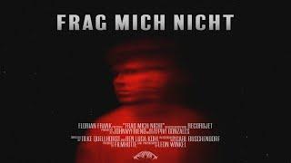 florian frank - FRAG MICH NICHT (OFFICIAL VIDEO)