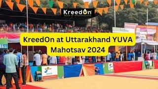 Celebrate KreedOn's Success at Uttarakhand YUVA Mahotsav 2024! 