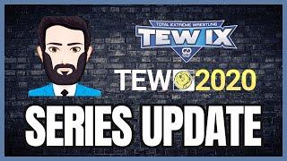 Choosing To Stick With TEW 2020 Or Pick A New TEW IX Series?