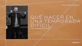 Andrés Spyker – Qué hacer en una temporada difícil