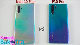 Samsung Galaxy Note 10 Plus vs Huawei P30 Pro SpeedTest and Camera Comparison