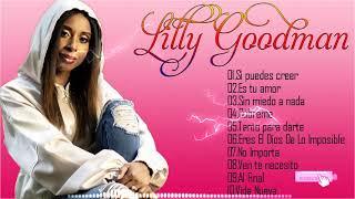 Top 20 Mejores Canciones  De Lilly  Goodman - Musica Cristiana 2021