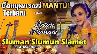 Terbaru !! ...Intan Kadewie '' SLUMAN SLUMUN SLAMET'' Campursari Mantul