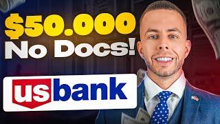 How To Get $50k Business Credit Approved With No Docs from US Bank