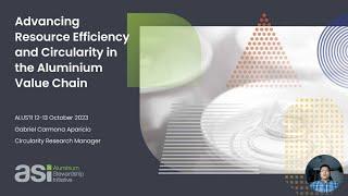 Advancing Resource Efficiency and Circularity in the Aluminium Value Chain: ALUS'11 ASI presentation