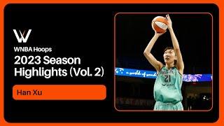 Han Xu Highlight Mix! (Vol. 2) 2023 Season | WNBA Hoops