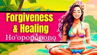 Ho’oponopono Guided Meditation for Healing and Forgiveness | Let Go and Find Inner Peace