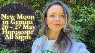 NEW MOON IN GEMINI 26 - 27 MAY Horoscope All Signs: Time to Talk
