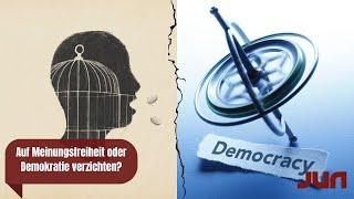 Auf Meinungsfreiheit oder Demokratie verzichten?