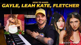 How To Make A Pop Song Like GAYLE, Leah Kate, Fletcher, & Montana Taylor