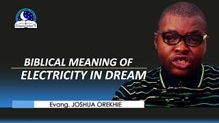 Biblical Meaning of ELECTRICITY in Dream - Electric Shock, Spark, Wire