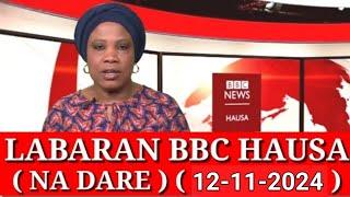 BBC HAUSA LABARAN YAU NA DARE 12/11/2024