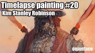 Onionface Timelapse Painting #20 - Kim Stanley Robinson