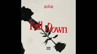 Aska - Fall Down (Official Audio)