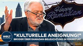 BRODER: Ramadan-Beleuchtung in Frankfurt "Verbeugung vor dem Islam!"