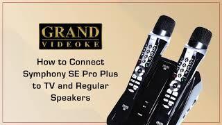 How to Connect Grand Videoke Symphony SE Pro Plus to TV and Regular Speakers