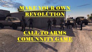 MAKE YOUR OWN REVOLUTION - COMUNNITY GAME  I  CALL TO ARMS