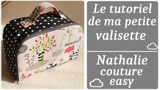 le tutoriel de la valisette /nathalie couture easy/ tutoriel couture