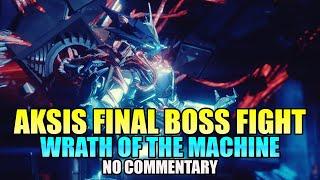 WoTM Raid: AKSIS FINAL BOSS FIGHT! (No commentary) [Destiny: Rise of Iron]