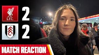 Horrific officiating & awful defending | Liverpool 2-2 Fulham | Chloe’s match reaction