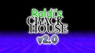 Raldi's Crackhouse v2.0 - Official Trailer