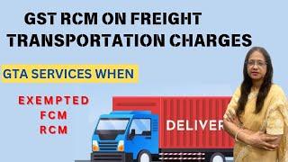 Who will pay GST on transportation of goods? | GTA | RCM | CA Anita Agrawal