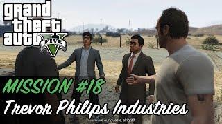 Grand Theft Auto V - Mission #18 - Trevor Philips Industries