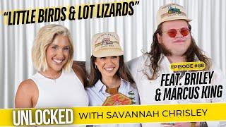 Little Birds & Lot Lizards (feat. Briley & Marcus King) | Unlocked with Savannah Chrisley Ep. 88