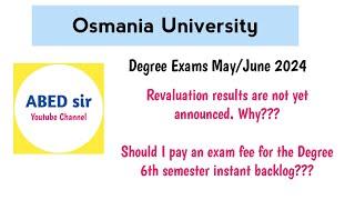 Why OU Degree Revaluation Results Not Announced Should I pay Instant Backlog Exam exam fee or not?