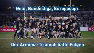 Geld, Bundesliga, Europacup: Arminia-Triumph hätte Folgen | SID